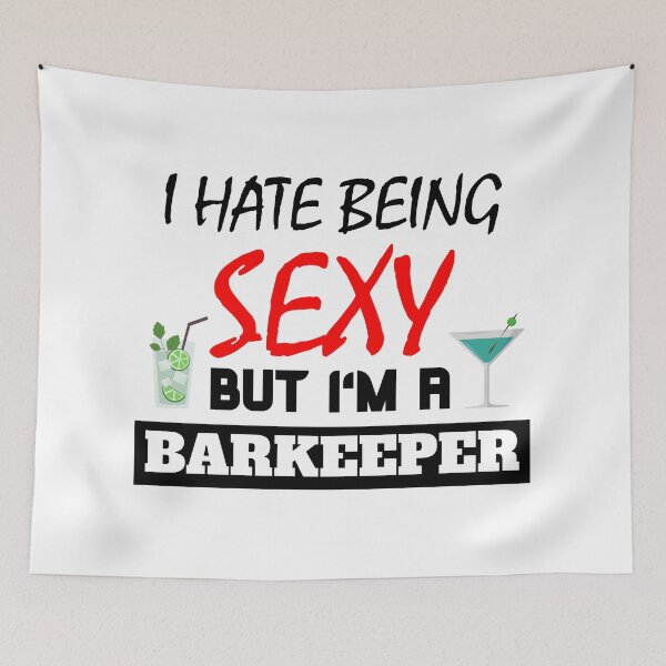 Artikelvorschau, I hate being sexy but i'm a barkeeper entworfen und verkauft von OMdesigns93.