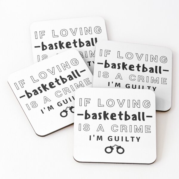 Item preview, If loving basketball If loving is a crime I'm guilty. designed and sold by TheGreenGoat.