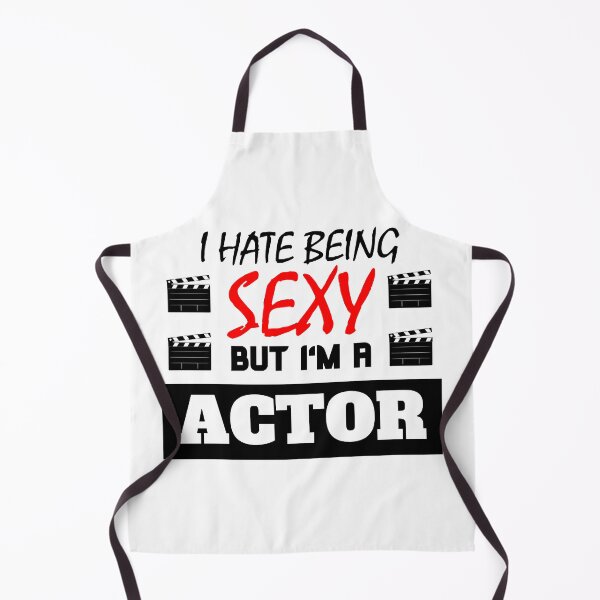Item preview, I hate being sexy but i'm a Actor designed and sold by OMdesigns93.
