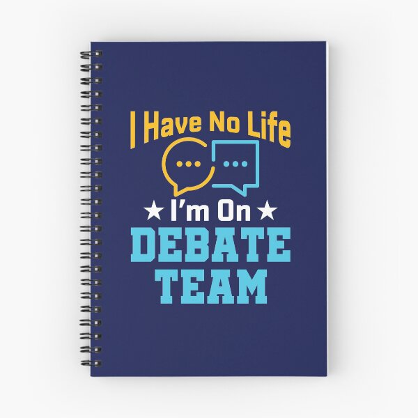 Item preview, I Have No Life I'm On Debate Team designed and sold by jaygo.