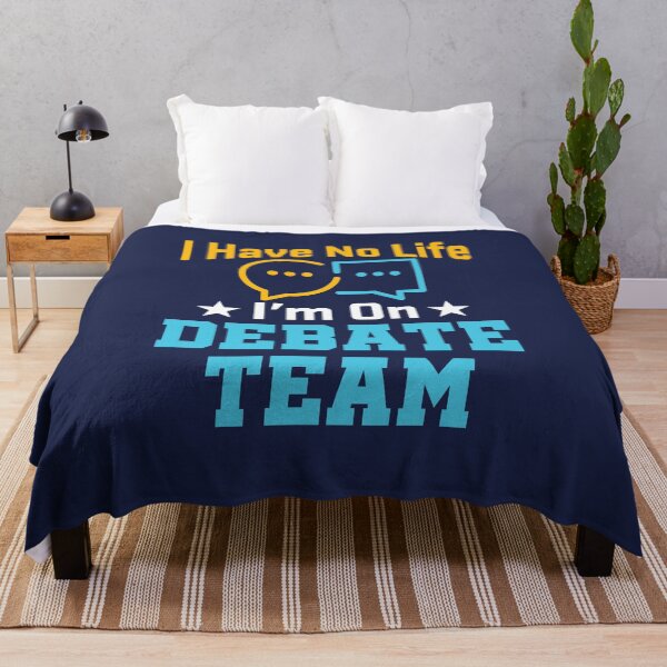 Item preview, I Have No Life I'm On Debate Team designed and sold by jaygo.