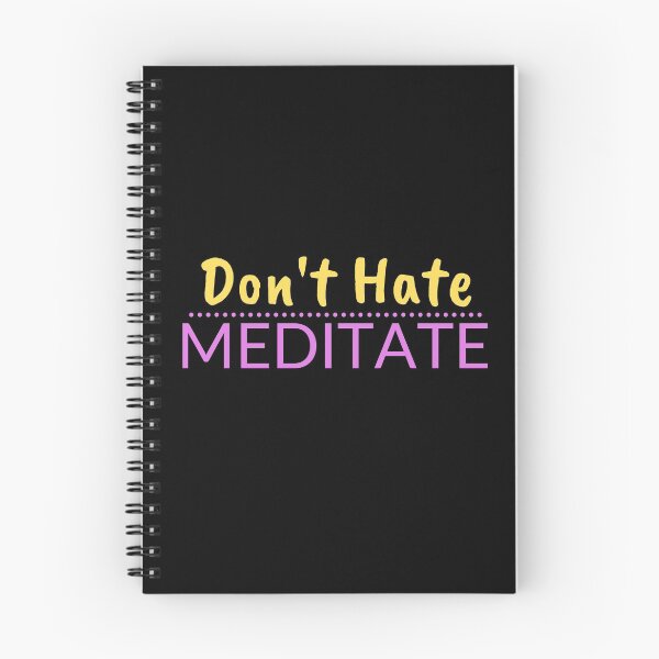 Item preview, Dont Hate Meditate designed and sold by HobbyRoost.