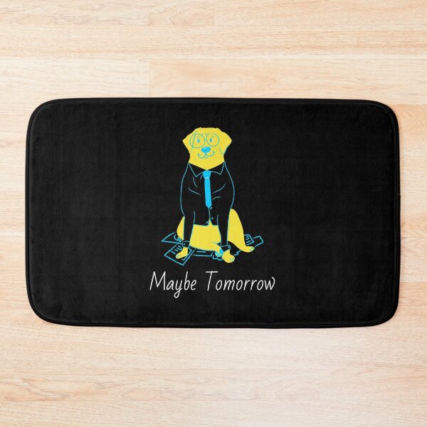 Item preview, Maybe Tomorrow - Definitely Not Today  designed and sold by Truly  Cheeky.