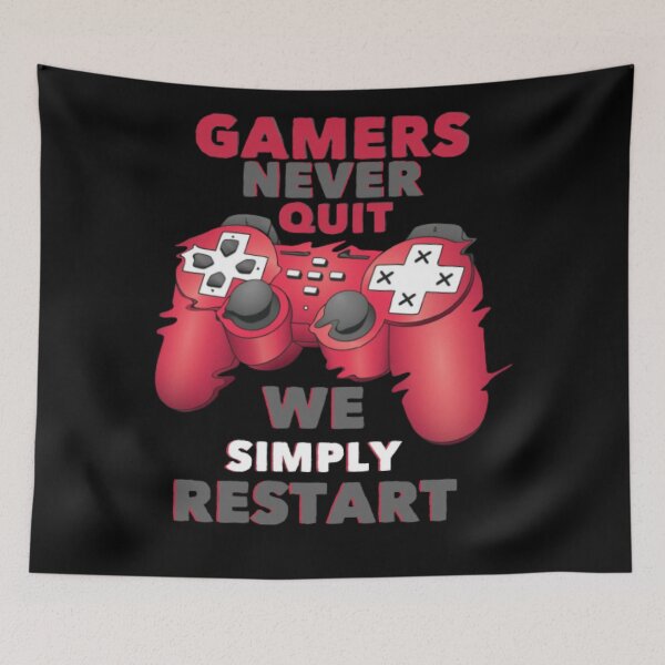 Item preview, gamers never quit we simply restart  designed and sold by Jesar.