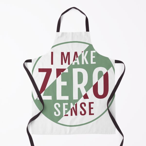 Item preview, I Make Zero Sense designed and sold by TKsTees.