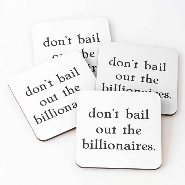 Item preview, don’t bail out the billionaires. designed and sold by pipeswitz.