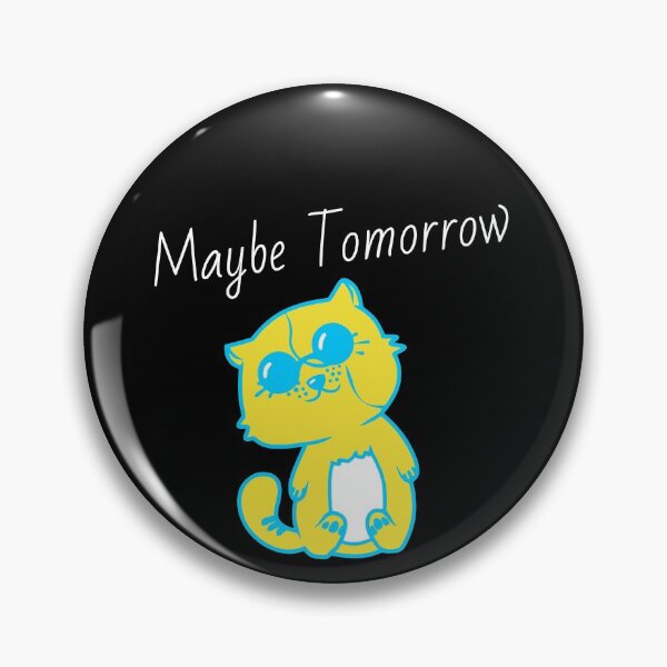 Item preview, Maybe Tomorrow - Definitely Not Today  designed and sold by Truly  Cheeky.