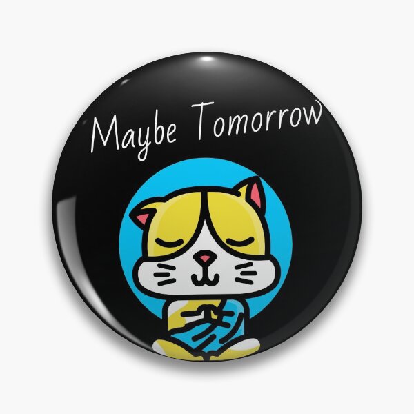 Item preview, Maybe Tomorrow - Definitely Not Today  designed and sold by Truly  Cheeky.