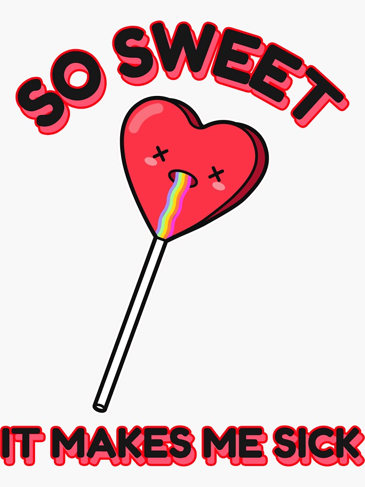 "Too sweet" Sticker by Sacone Redbubble