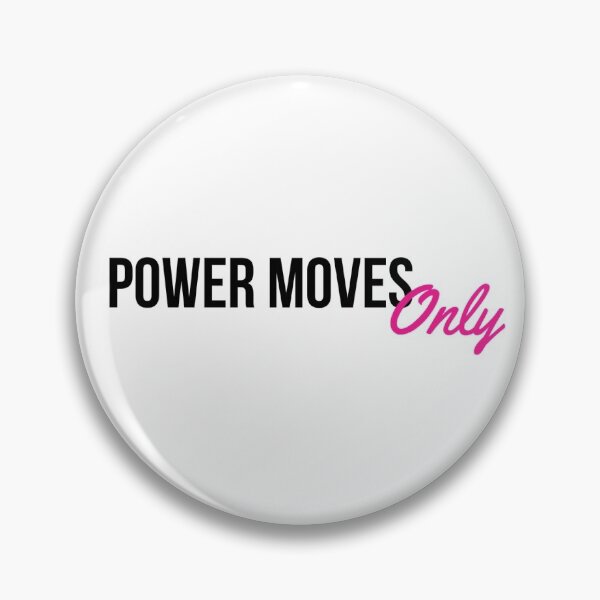 Item preview, Power Moves Only designed and sold by Avery Fray.