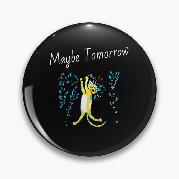 Item preview, Maybe Tomorrow - Definitely Not Today  designed and sold by Truly  Cheeky.