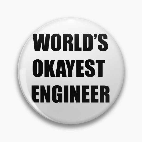 Item preview, World's Okayest Engineer designed and sold by socialengineer.