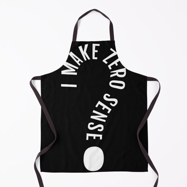 Item preview, I Make Zero Sense designed and sold by TKsTees.