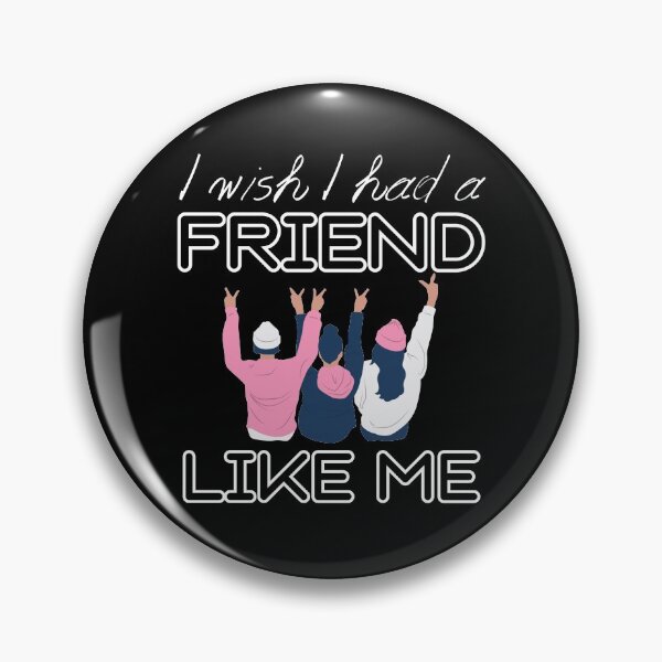Item preview, I wish I had a friend like me designed and sold by SimpleUniverse.