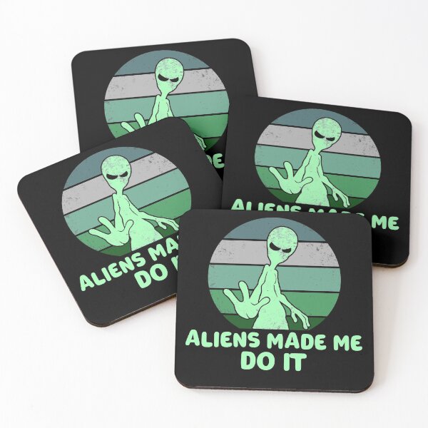 Item preview, Aliens Made Me Do It designed and sold by Mesyo.