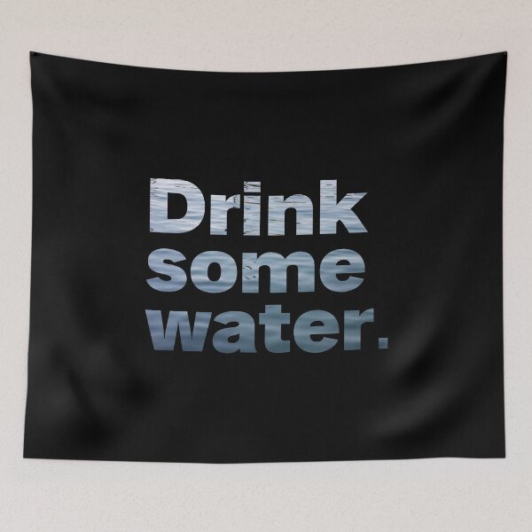 Item preview, drink some water designed and sold by Sinovius.