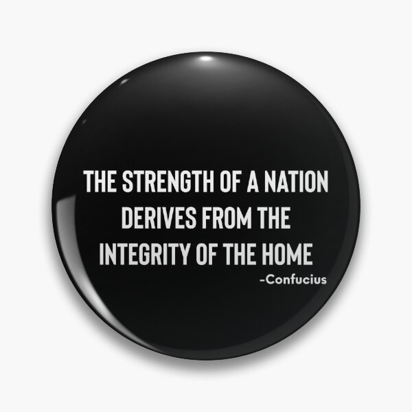 Item preview, The Strength of a Nation Derives From the Integrity of the Home -Confucius designed and sold by ShowMePrints.