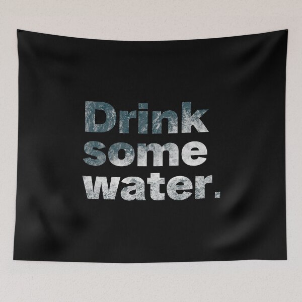 Item preview, drink some water designed and sold by Sinovius.