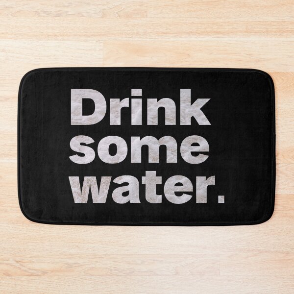 Item preview, drink some water designed and sold by Sinovius.