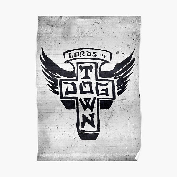 Dogtown Posters Redbubble