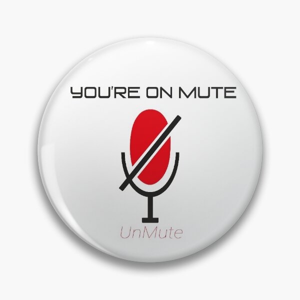 Item preview, YOU'RE ON MUTE. - UNMUTE ZOOM MEETING designed and sold by Heavdaiin.