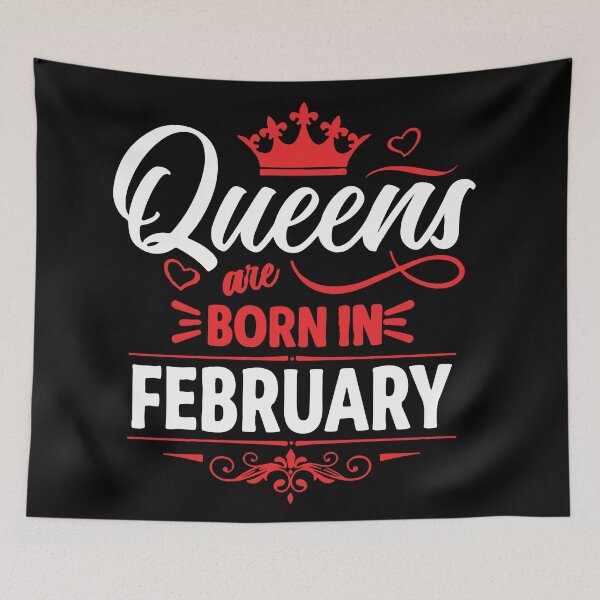Item preview, Queens Are Born On February designed and sold by mouad naouiri.