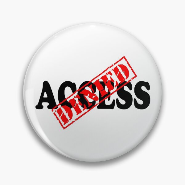 Item preview, Access Denied designed and sold by DomGDesign.