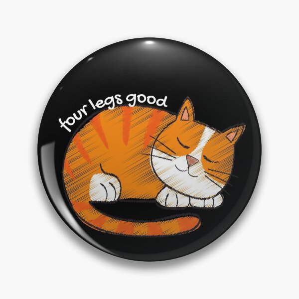 Item preview, four legs good cat ,4 legs quotes , four legs lovers , pets lovers , pets quotes , cats quotes , cats lovers  , funny quotes about pets designed and sold by artisserv.