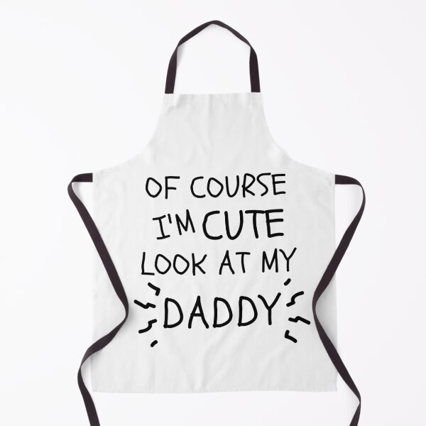 Item preview, Of Course I'm Cute Look At My Daddy designed and sold by Ava Rozalinda.