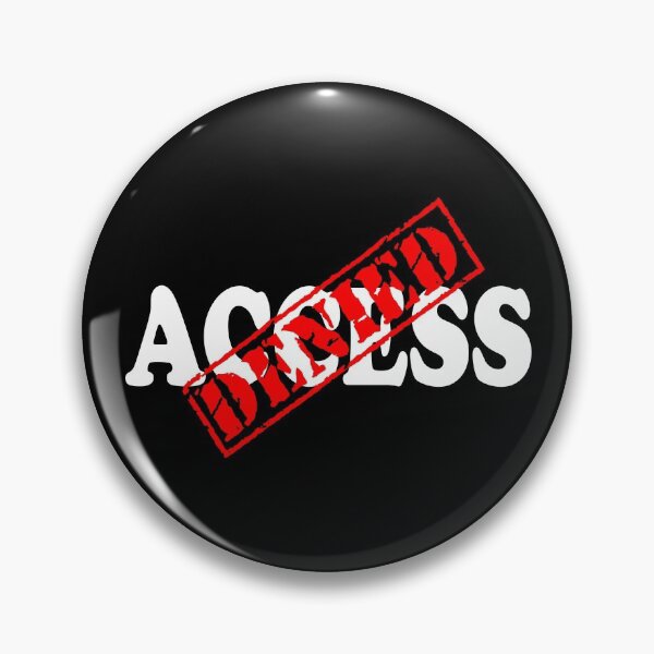 Item preview, Access Denied designed and sold by DomGDesign.