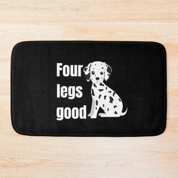 Item preview, four legs good dogs  , 4 legs quotes , four legs lovers , pets lovers , pets quotes , dogs quotes , dogs lovers  , funny quotes about pets designed and sold by artisserv.