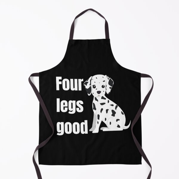 Item preview, four legs good dogs , 4 legs quotes , four legs lovers , pets lovers , pets quotes , dogs quotes , dogs lovers , funny quotes about pets designed and sold by artisserv.