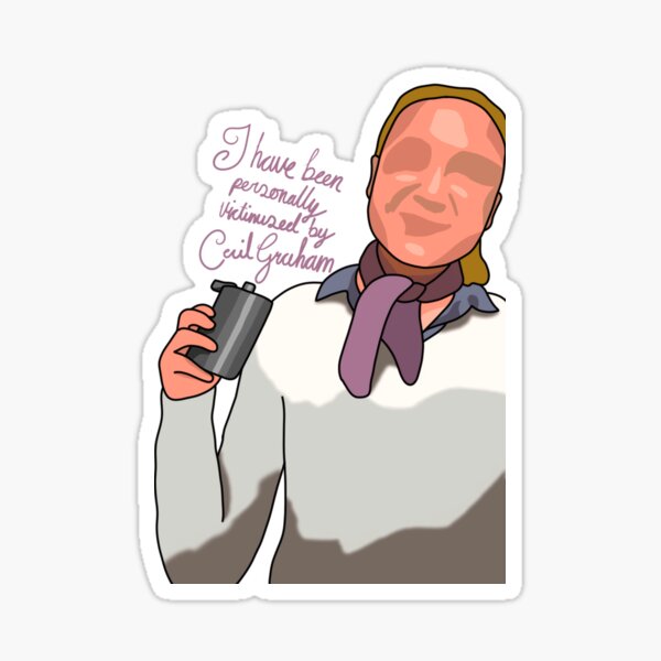 "I Have Been Personally Victimized by Cecil Graham" Sticker Sticker
