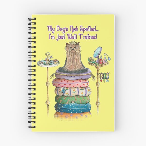 Item preview, My Dogs Not Spoiled... I'm Just Well Trained designed and sold by Sean Patterson.