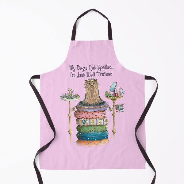 Item preview, My Dogs Not Spoiled... I'm Just Well Trained designed and sold by Sean Patterson.