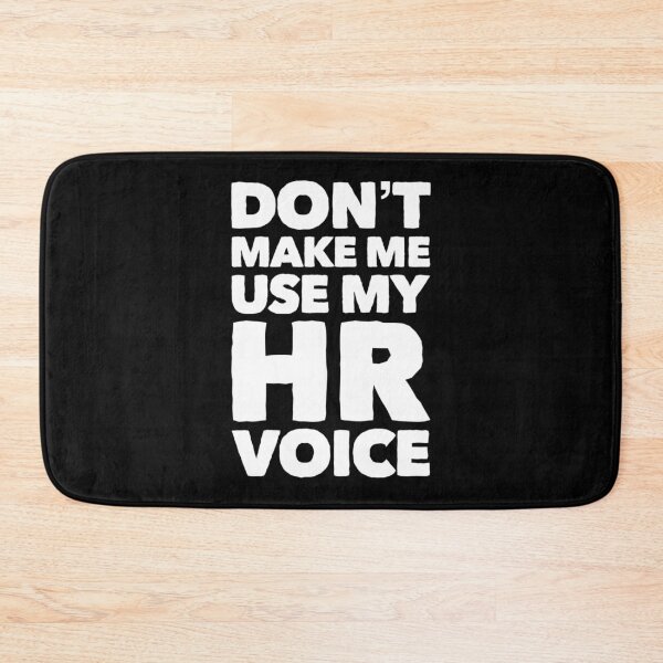 Item preview, Dont Make Me Use My HR Voice - Funny designed and sold by ArqDezines.