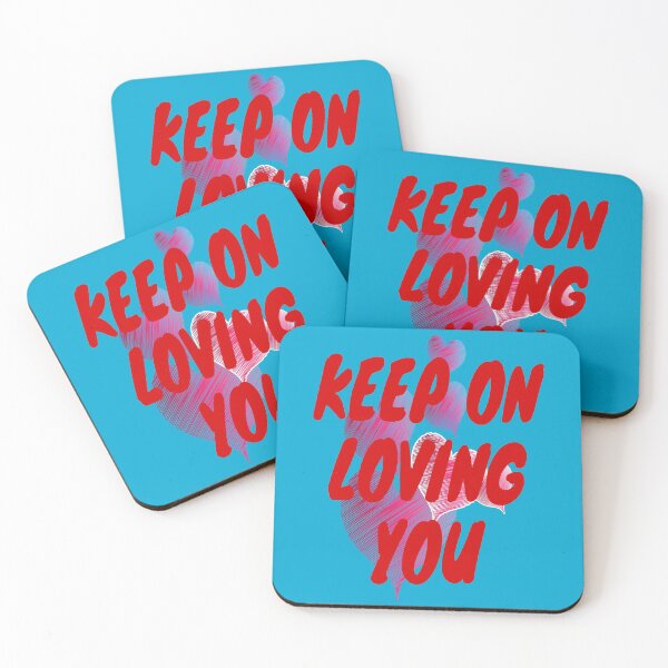 Item preview, Keep on loving you designed and sold by rixRIXrix.