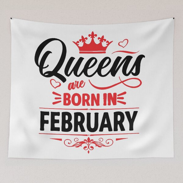 Item preview, Queens Are Born On February designed and sold by mouad naouiri.