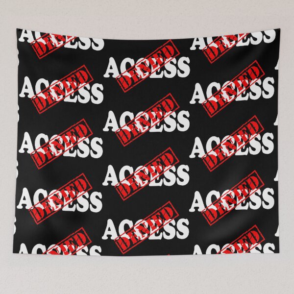 Item preview, Access Denied designed and sold by DomGDesign.