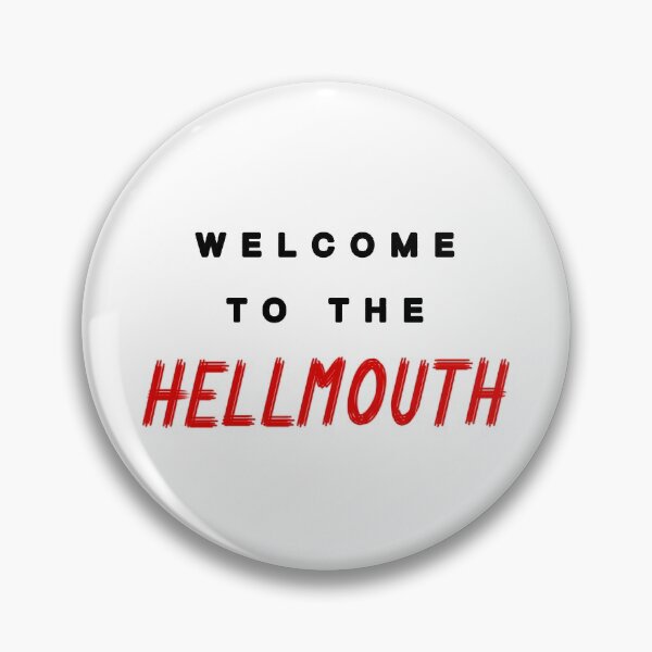 Item preview, Welcome to the Hellmouth designed and sold by GlisterWithMe.