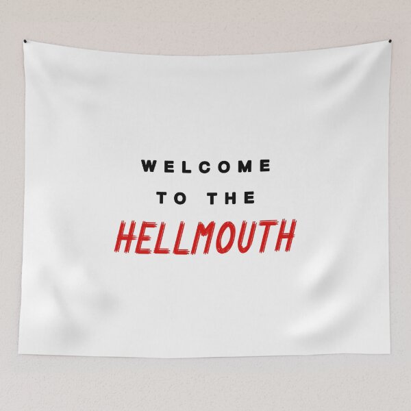 Item preview, Welcome to the Hellmouth designed and sold by GlisterWithMe.