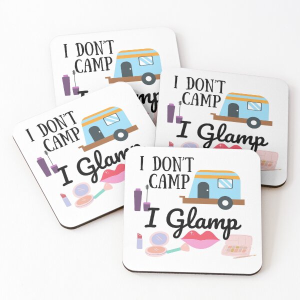 Item preview, I Don't Camp I Glamp designed and sold by Lilaclown.
