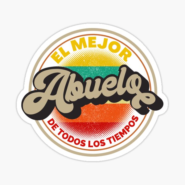 Abuelo Stickers for Sale | Redbubble