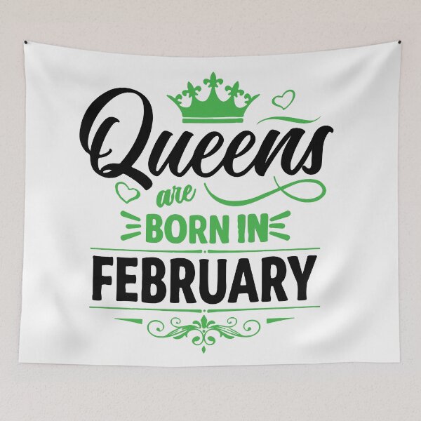 Item preview, Queens Are Born On February designed and sold by mouad naouiri.