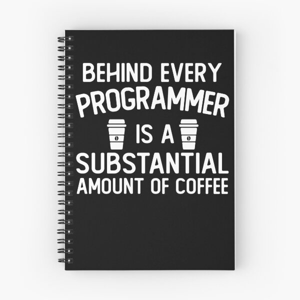Item preview, Behind Every programmer is A Substantial Amount Of Coffee funny programmer gifts designed and sold by alaechamlal.