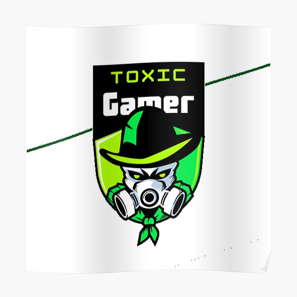 "Toxic Gamer" Poster by EmJeySmart Redbubble