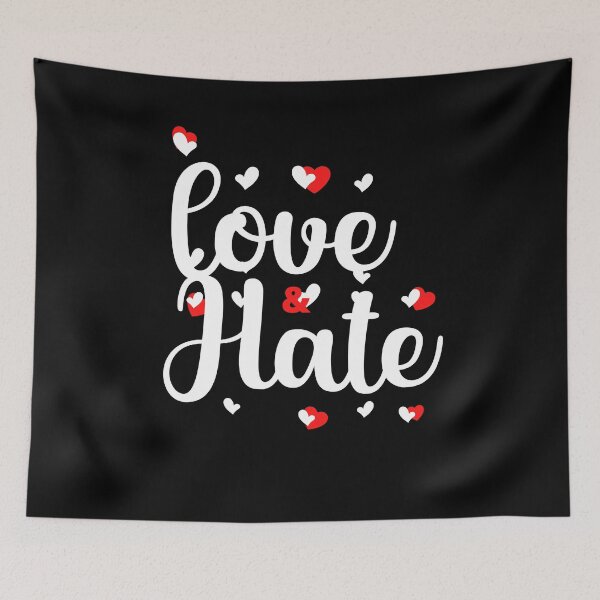 Item preview, Love and Hate designed and sold by sgmydesigns.