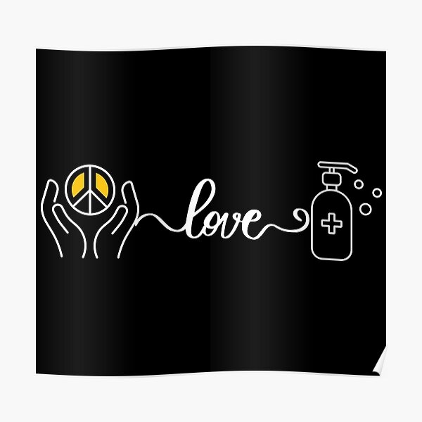 "peace love sanitize , funny hand sanitizer quotes , funny sanitizer