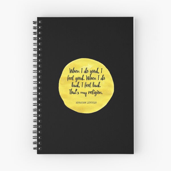 Item preview, Abraham Lincoln - When I do good, I feel good. When I do bad, I feel bad. That's my religion. designed and sold by SocraticQuotes.