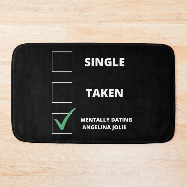 Item preview, Mentally Dating ANGELINA JOLIE funny designed and sold by FanArtzz.